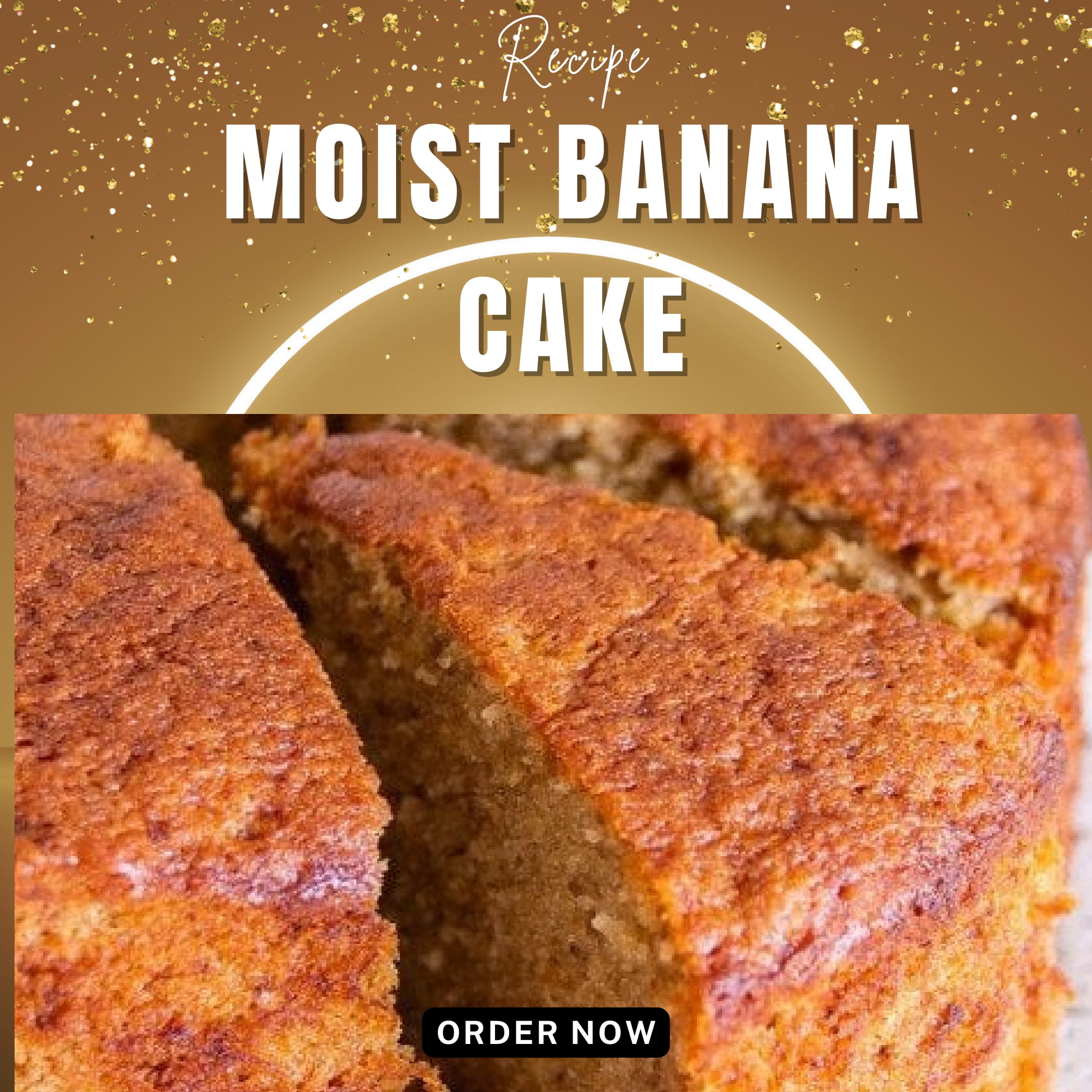 Moist Banana Cake – Sweet Tooth Moist Cake 